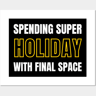 Spending super holiday with final space design Posters and Art